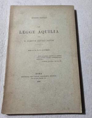 La Legge Aquila ossia il Damnum Inturia Datum