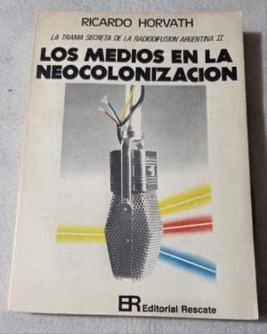 Los medios en la neocolonizacion