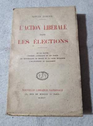L'action liberale dans les elections