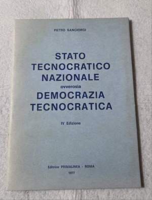 Stato Tecnocratico Nazionale ovverosia Democrazia Tecnocratica