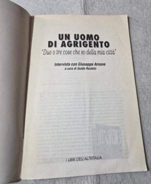 Un uomo di Agrigento - Due o tre cose che so della mia citta' - Intervista con Giuseppe Arnone