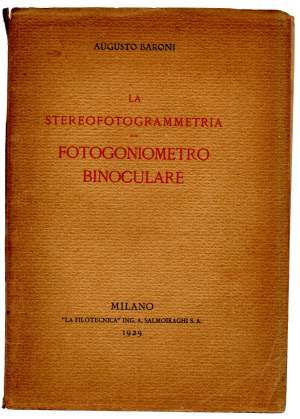 LA STEREOFOTOGRAMMETRIA E IL FOTOGONIOMETRO BINOCULARE