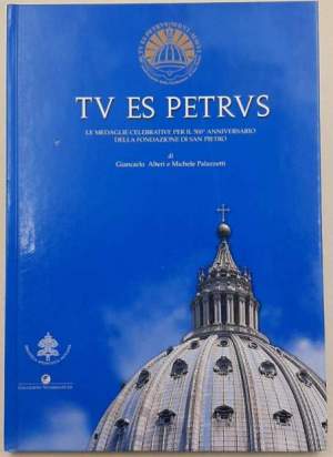 Tu es Petrus - Le medaglie celebrative per il 500' anniversario della Fondazione di San Pietro