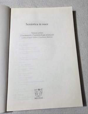 Semiotica in nuce. I fondamenti e l'epistemologia strutturale (Vol. 1)