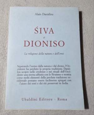 Siva e Dioniso. La religione della natura e dell'eros
