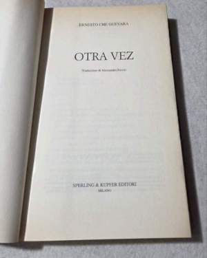Otra vez. Il diario inedito del secondo viaggio in America latina 1953-1956