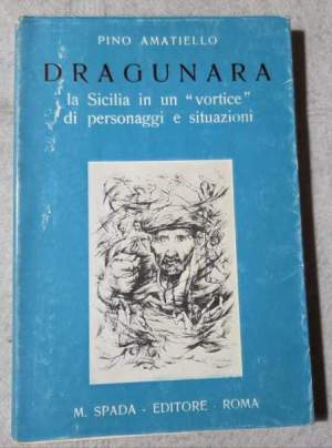 Dragunara - La Sicilia in un vortice di personaggi e situazioni