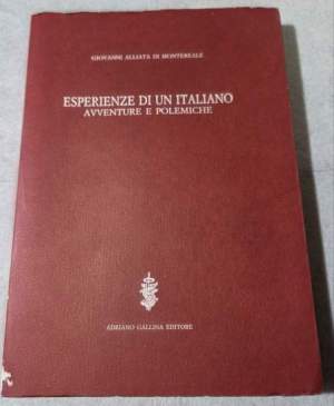 Esperienze di un italiano - Avventure e polemiche