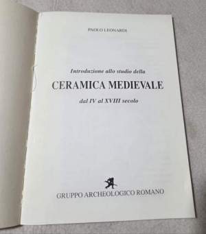 Introduzione allo studio della Ceramica Medievale dal IV al XVIII secolo