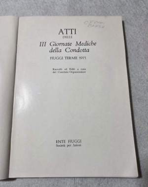 Atti delle III Giornate Mediche della Condotta - Fiuggi Terme 1971