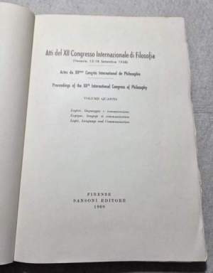 Atti del XII Congresso Internazionale di Filosofia - Vol. IV: Logica, linguaggio e comunicazione