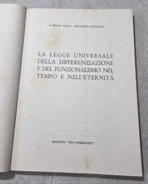La legge universale della differenziazione e del funzionalismo nel tempo e nell'eternita'