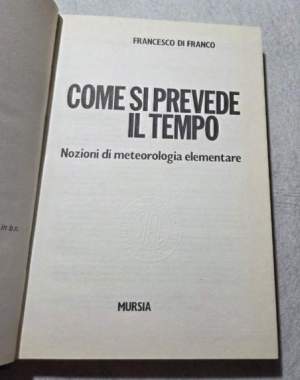 Come si prevede il tempo - Nozioni di metereologia elementeare