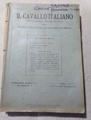 Il cavallo italiano -  Rivista mensile - Organo ufficiale della Societa' Italiana pel cavallo italiano da sella - Anno I' 1923