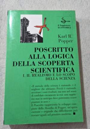 Poscritto alla logica della scoperta scientifica - I - Il realismo e lo scopo della scienza