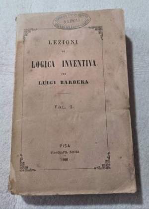 Lezioni di logica inventiva - Vol. I'