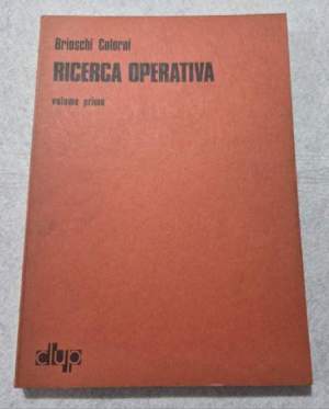 Ricerca operativa - Volume primo