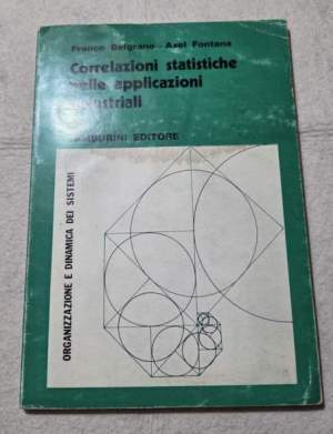 Correlazioni statistiche nelle applicazioni industriali