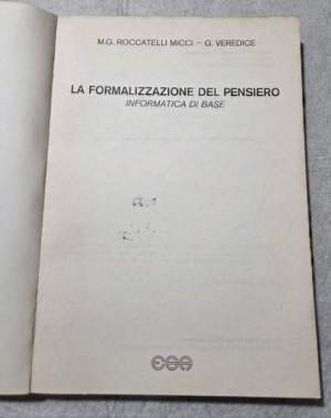 La formalizzazione del pensiero - Informatica di base