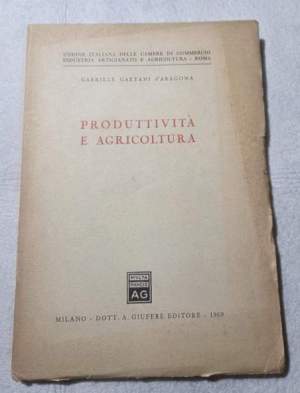 Produttivita' e agricoltura