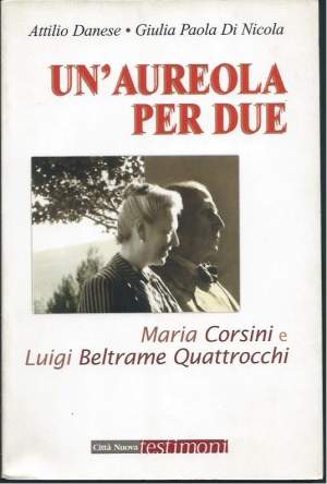 UN'AUREOLA PER DUE - Maria Corsini e Luigi Beltrame Quattrocchi
