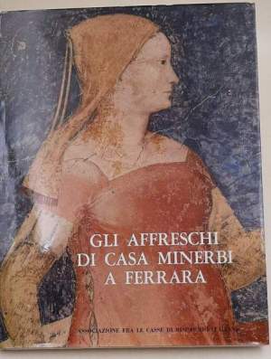 Gli affreschi di Casa Minerbi a Ferrara