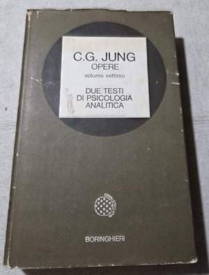 Opere. Due testi di psicologia analitica (Vol. 7)