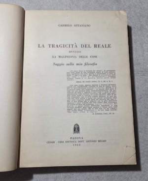La tragicita' del reale ovvero la malinconia delle cose
