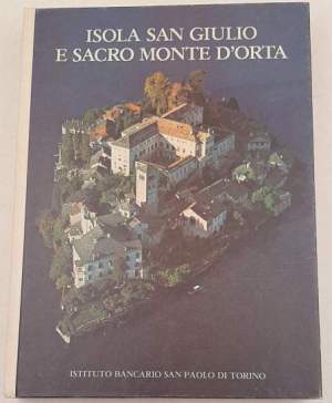 Isola San Giulio e Sacro Monte D'Orta