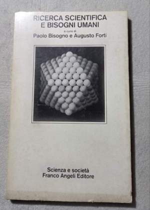 Ricerca scientifica e bisogni umani