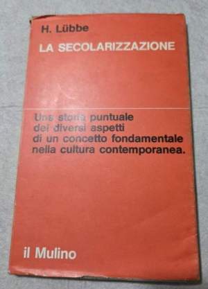 La secolarizzazione - Storia e analisi di un concetto