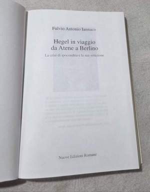 Hegel in viaggio da Atene a Berlino. La crisi di ipocondria e la sua soluzione