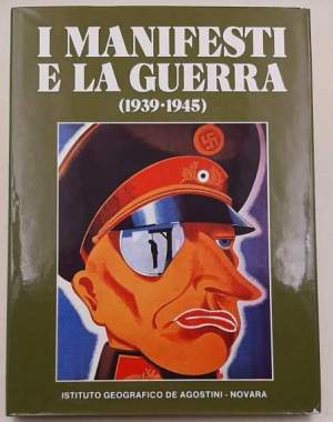 I manifesti e la guerra 1939-1945