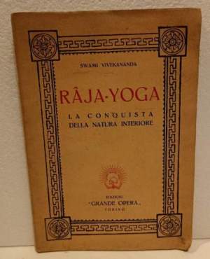 Raja-Yoga la conquista della natura interiore