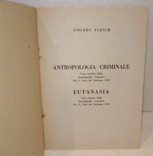 Antropogia criminale - Eutanasia (estratti)