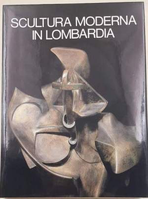 Scultura moderna in Lombardia 1900-1950