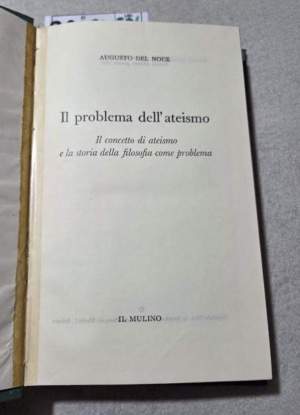 Il problema dell'ateismo - Il concetto di ateismo e la storia della filosofia come problema