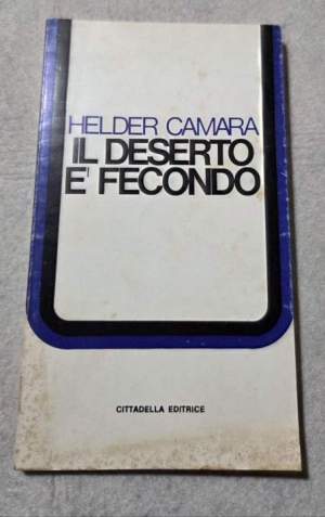Il deserto è fecondo