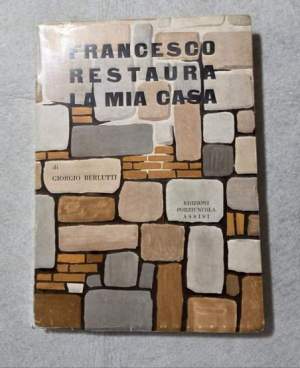 Francesco restaura la mia casa