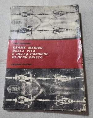 Esame medico della vita e della passione di Gesu'cristo