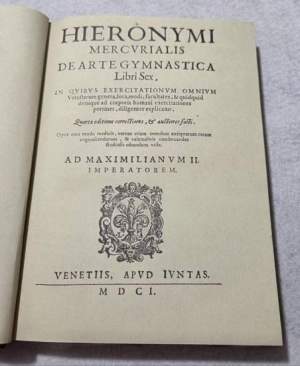 De arte gymnastica Libri sex - Venetiis, apud iuntas MDCI