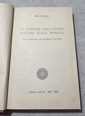 Le passioni dell'anima - lettere sulla morale