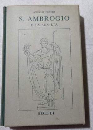 S.Ambrogio e la sua eta'