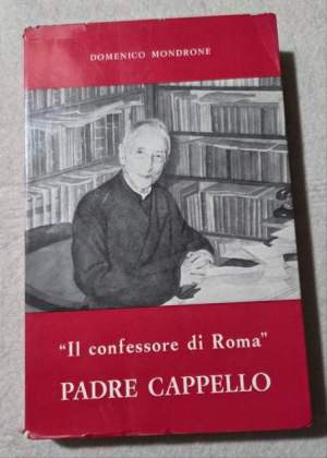  Il confessore di Roma Padre Felice Cappello S.I.