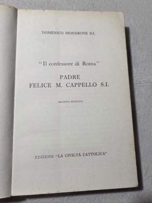  Il confessore di Roma Padre Felice Cappello S.I.