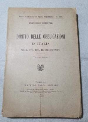 Il Diritto delle Obbigazioni in Italia nell'eta' del Risogimento - Volume  primo
