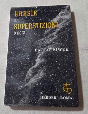 Eresie e superstizioni d'oggi
