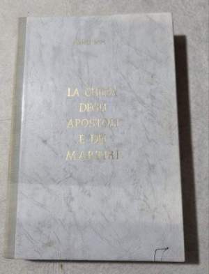 La Chiesa degli Apostoli e dei martiri