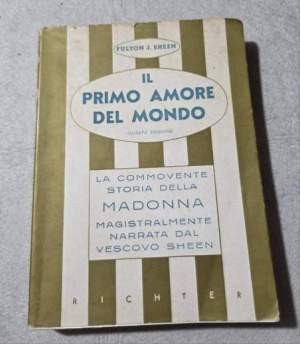 Il primo amore del mondo  - La commovente storia della Madonna