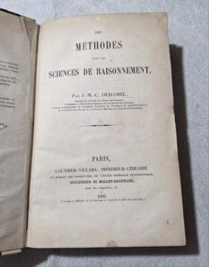 Des methodes dans les Sciences de Raisonnement ( I - II parties )